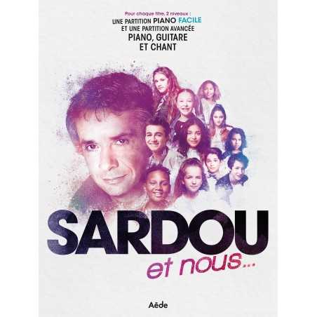 SARDOU ET NOUS...