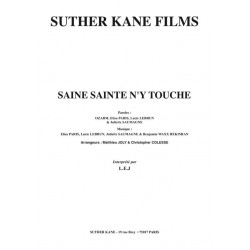 SAINE SAINTE N'Y TOUCHE