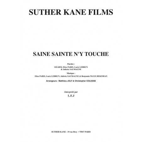 SAINE SAINTE N'Y TOUCHE