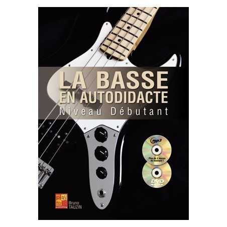 LA BASSE EN AUTODIDACTE - NIVEAU DÉBUTANT (+CD+DVD)