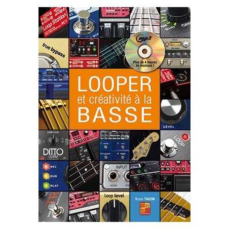 LOOPER & CRÉATIVITÉ À LA BASSE (+CD)