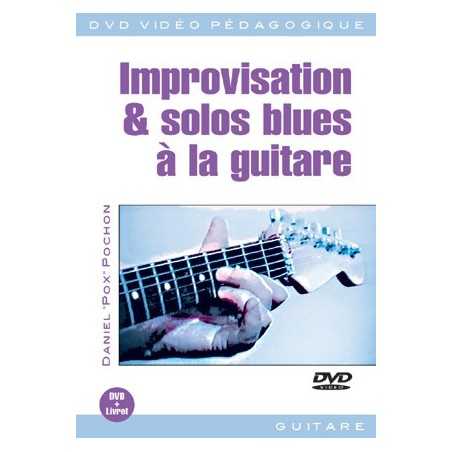 IMPROVISATION & SOLOS BLUES À LA GUITARE (+DVD)
