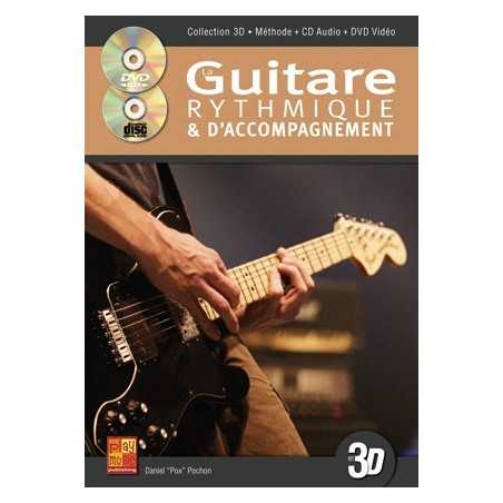 LA GUITARE RYTHMIQUE & D'ACCOMPAGNEMENT EN 3D (+CD+DVD)