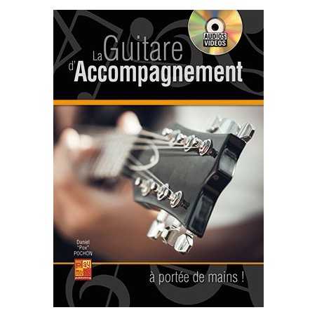 LA GUITARE D'ACCOMPAGNEMENT À PORTÉE DE MAINS (+CD)