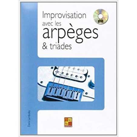 IMPROVISATION AVEC LES ARPÈGES & TRIADES (+CD)
