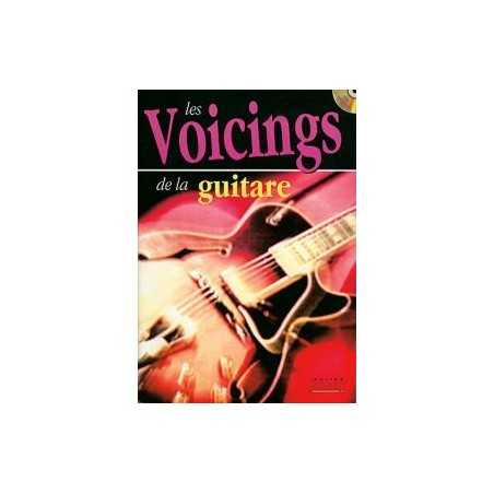 LES VOICINGS DE LA GUITARE (+CD)