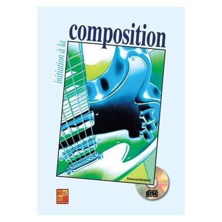 INITIATION À LA COMPOSITION À LA GUITARE (+CD)