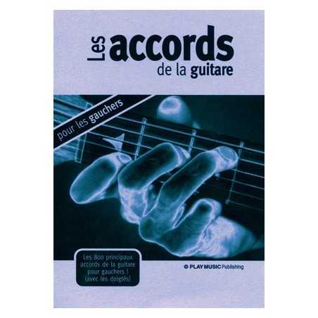 LES ACCORDS DE LA GUITARE POUR LES GAUCHERS