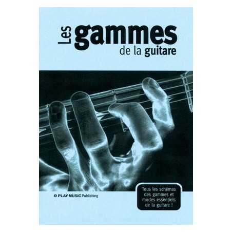 LES GAMMES DE LA GUITARE