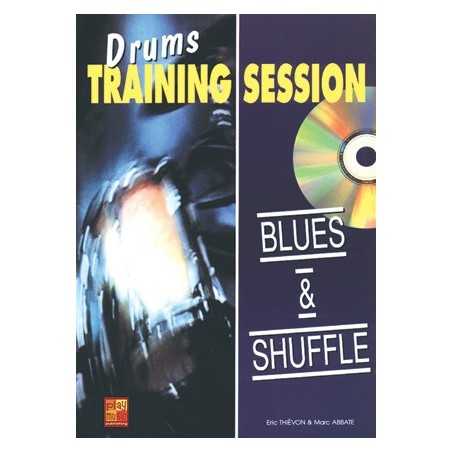 DRUMS TRAINING SESSION - BLUES & SHUFFLE (+CD)