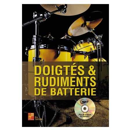 DOIGTÉS & RUDIMENTS DE BATTERIE (+CD)