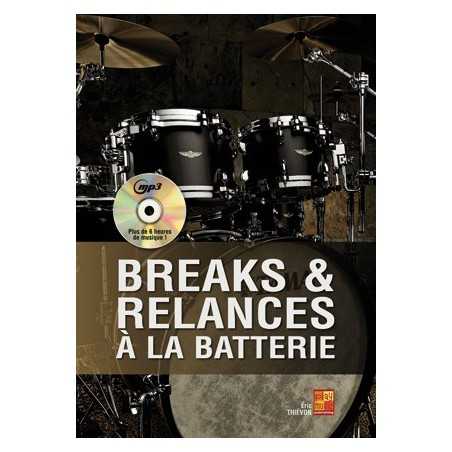 BREAKS & RELANCES À LA BATTERIE (+CD)