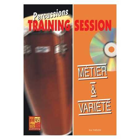 PERCUSSIONS TRAINING SESSION - MÉTIER & VARIÉTÉ (+CD)