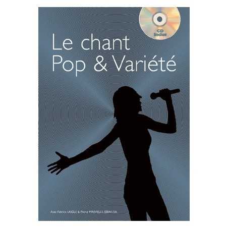 LE CHANT POP & VARIÉTÉ (+CD)