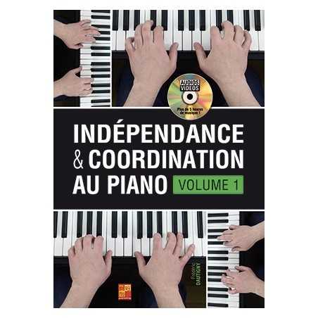 INDÉPENDANCE & COORDINATION AU PIANO - VOLUME 1 (+CD)