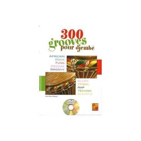 300 GROOVES POUR DJEMBÉ (+DVD)