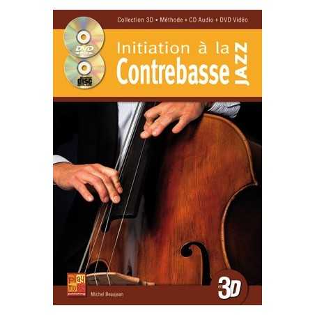 INITIATION À LA CONTREBASSE JAZZ EN 3D (+CD+DVD)