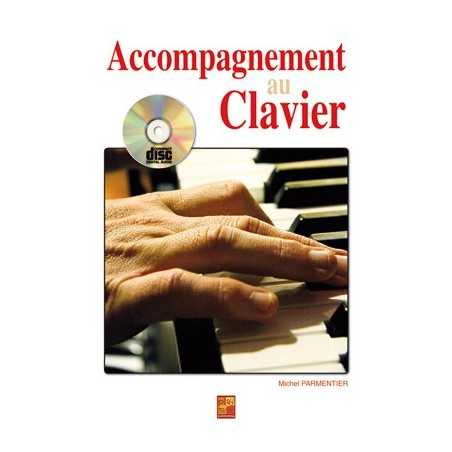 ACCOMPAGNEMENT AU CLAVIER (+CD)