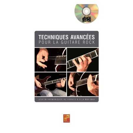 TECHNIQUES AVANCÉES POUR LA GUITARE ROCK (+CD)