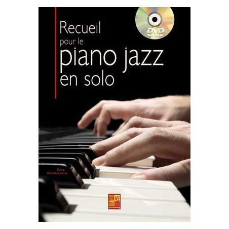 RECUEIL POUR LE PIANO JAZZ EN SOLO (+DVD)