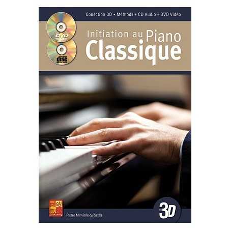 INITIATION AU PIANO CLASSIQUE EN 3D (+CD+DVD)