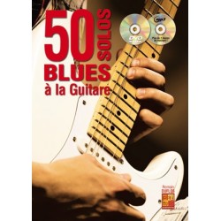 50 SOLOS BLUES À LA GUITARE...