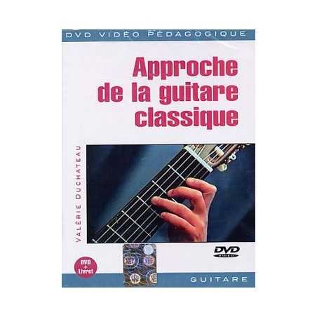 APPPROCHE DE LA GUITARE CLASSIQUE (+DVD)