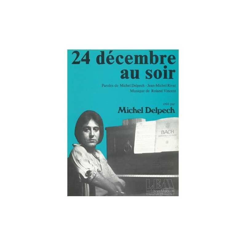 Partition 24 DÉCEMBRE AU SOIR Michel Delpech pdf