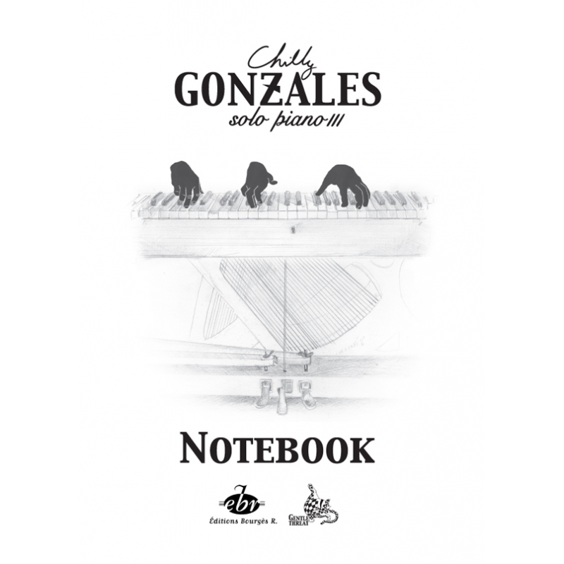 CHILLY GONZALES : NOTEBOOK SOLO PIANO III