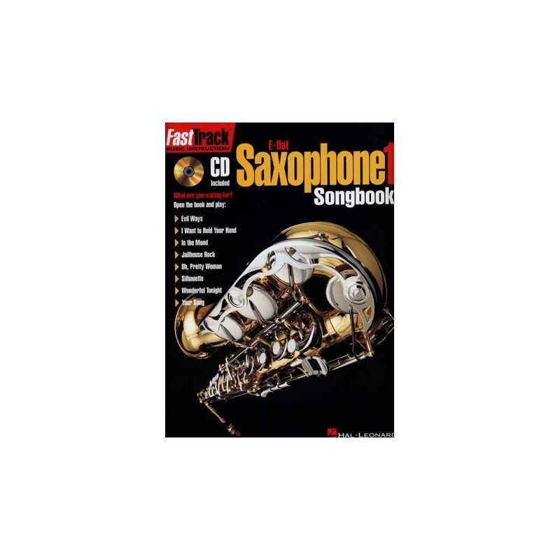 FAST TRACK SAXOPHONE 1 Eb  SONGBOOK (+ CD)