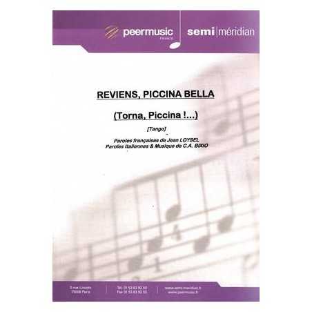REVIENS, PICCINA BELLA (TORNA, PICCINA)