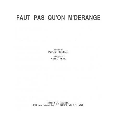 FAUT PAS QU'ON M'DÉRANGE