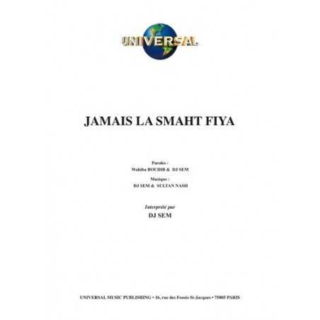 JAMAIS LA SMATH FIYA
