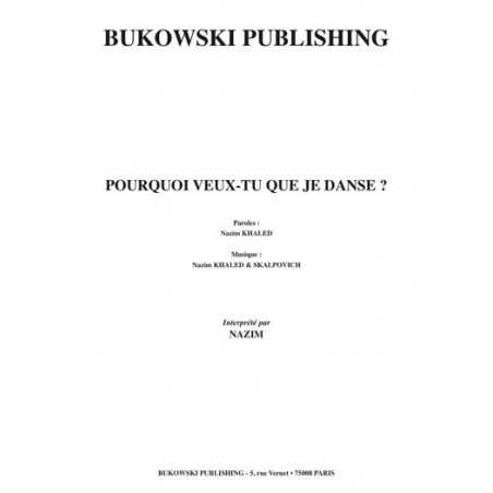 POURQUOI VEUX-TU QUE JE DANSE ?
