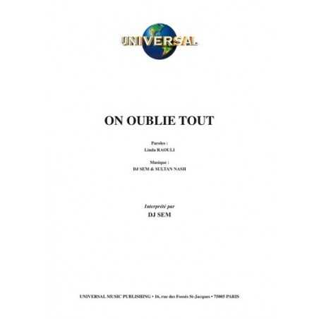 ON OUBLIE TOUT
