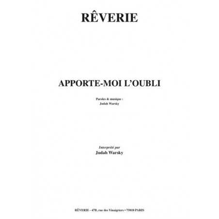 APPORTE-MOI L’OUBLI