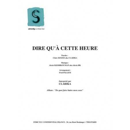 DIRE QU'À CETTE HEURE