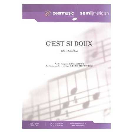 C'EST SI DOUX (QUIEN SERA)