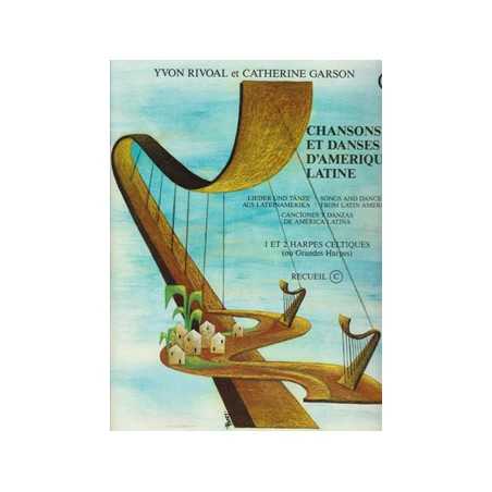 CHANSONS ET DANSES D'AMÉRIQUE LATINE VOL.C