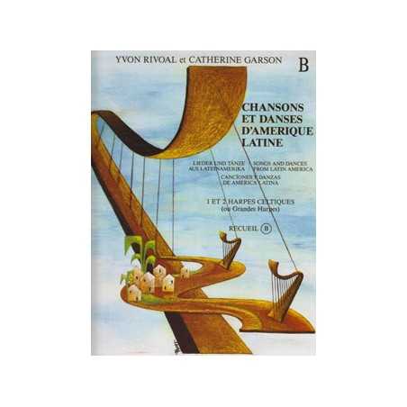 CHANSONS ET DANSES D'AMÉRIQUE LATINE VOL.B