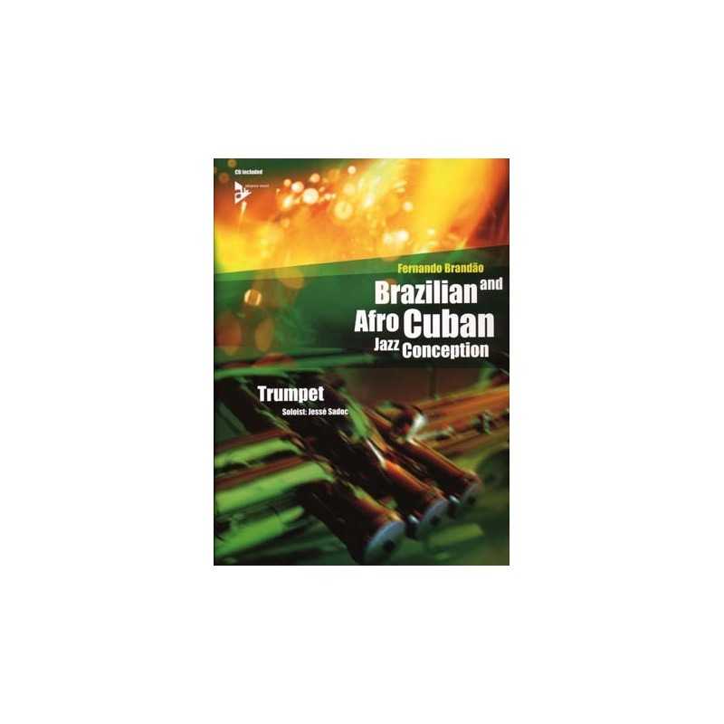 BRAZILIAN et AFRO CUBAN JAZZ CONCEPTION TRUMPET (+ CD)