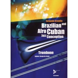 BRAZILIAN et AFRO CUBAN JAZZ CONCEPTION TROMBONE (+ CD)