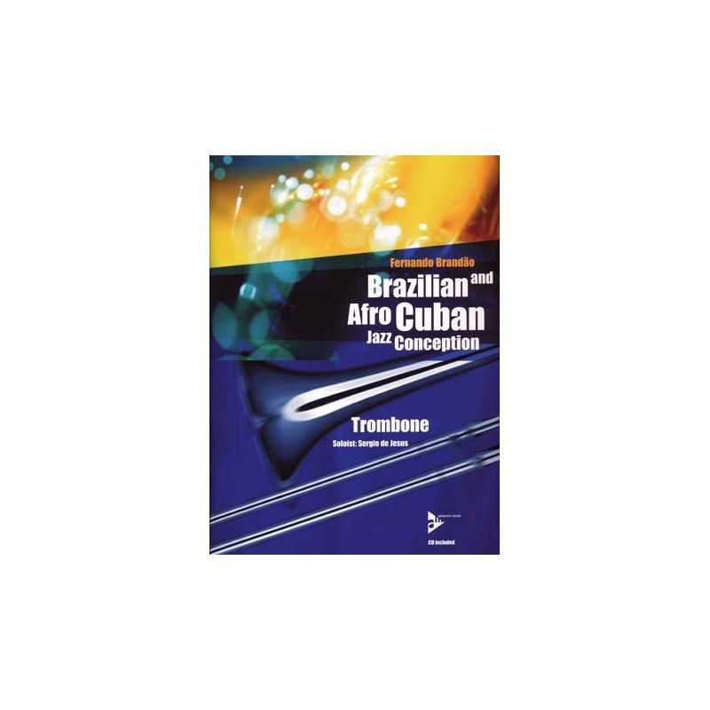 BRAZILIAN et AFRO CUBAN JAZZ CONCEPTION TROMBONE (+ CD)
