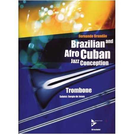 BRAZILIAN et AFRO CUBAN JAZZ CONCEPTION TROMBONE (+ CD)