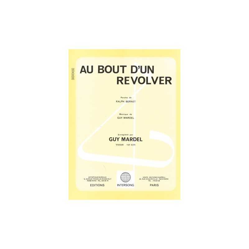 Partition AU BOUT D'UN REVOLVER Guy MARDEL