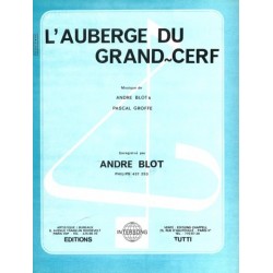 Partition L'AUBERGE DU GRAND CERF André BLOT