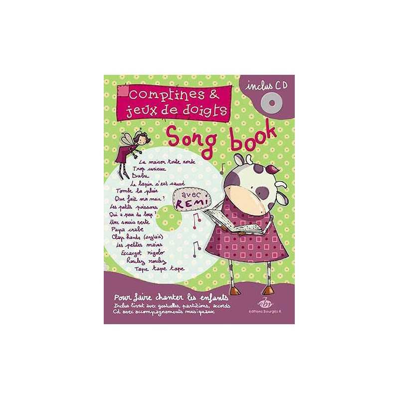 COMPTINES ET JEUX DE DOIGTS : LE SONGBOOK DE RÉMI (+CD)