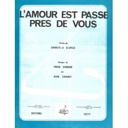 Partition L'AMOUR EST PASSÉ PRÈS DE VOUS Maurice CHEVALIER
