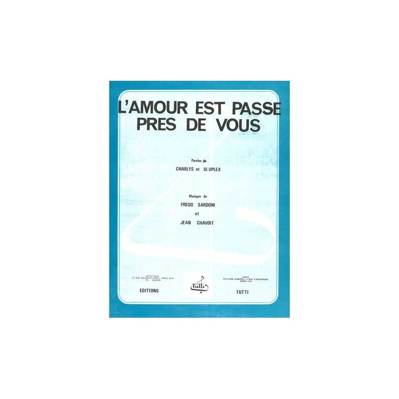 Partition L'AMOUR EST PASSÉ PRÈS DE VOUS Maurice CHEVALIER