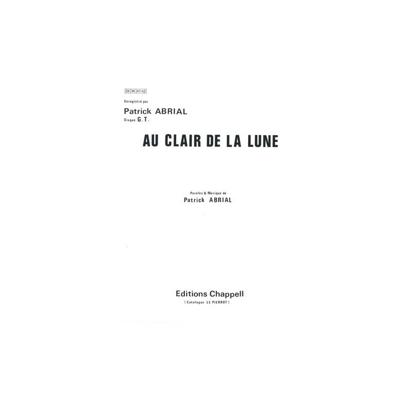 Partition AU CLAIR DE LA LUNE Patrick ABRIAL